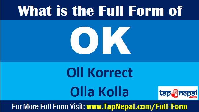 What Is The Full Form Of OK 